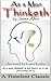 As a Man Thinketh - A Timeless Classic (Annotated)