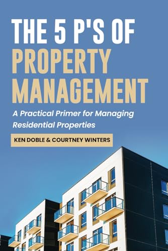 The 5 P's of Property Management: A Practical Primer for