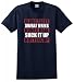 Blood Clots Sweat Dries Bones Suck It Up Buttercup T-Shirt 2XL Navy
