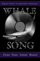 Whale Song Magical Music of Beautiful Creatures: Free Your Inner Music 6 x 9 Dot Grid Notebook - 120 pages 179539725X Book Cover