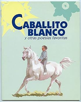 Paperback Caballito Blanco y otras poesias favoritas [Spanish] Book