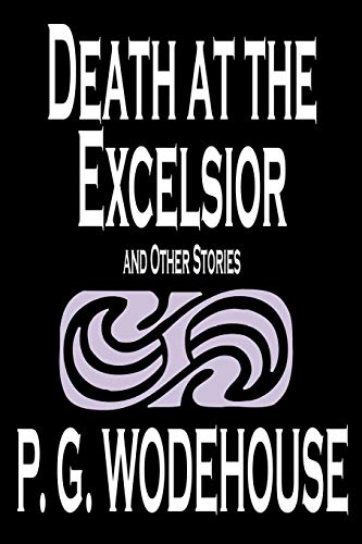 Death at the Excelsior and Other Stories