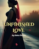 Unfinished Love B0F5Y7PF49 Book Cover