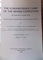 The Komandorskii Camp of the Bering Expedition: An Experiment in Complex Study 0940521008 Book Cover