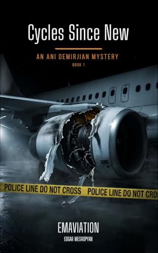 Cycles Since New: An Aviation Mystery (English Edition)
