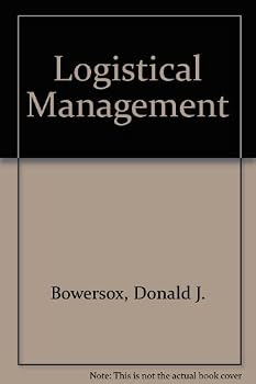 Hardcover Logistical Management: A Systems Integration of Physical Distribution, Manufacturing Support, and Materials Procurement Book