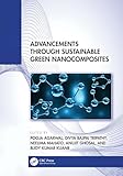 Advancements through Sustainable Green Nanocomposites