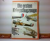  Die ersten Kriegsflugzeuge