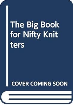 Paperback The Big Book for Nifty Knitters Book