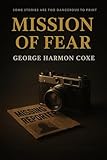 george cox x fred perry  MISSION OF FEAR: A CRIME REPORTER’S DEADLY INVESTIGATION (English Edition)