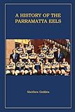 A History of the Parramatta Eels