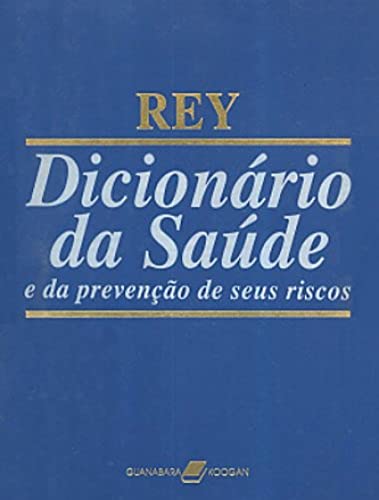 Dicionário da Saúde e da Prevenção de Seus Riscos