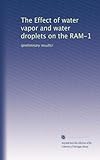  L\'effetto del vapore acqueo e delle goccioline d\'acqua sulla RAM-1: (risultati preliminari)