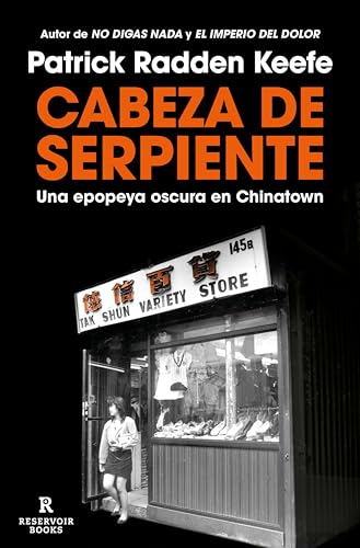 Cabeza de serpiente: Una epopeya oscura en Chinatown (Spanish Edition)