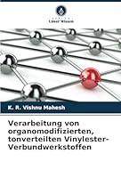 Verarbeitung von organomodifizierten, tonverteilten Vinylester-Verbundwerkstoffen (German Edition) 6208784069 Book Cover