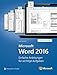 Produktbild Microsoft Word 2016: Einfache Anleitungen für wichtige Aufgaben (Microsoft Press)
