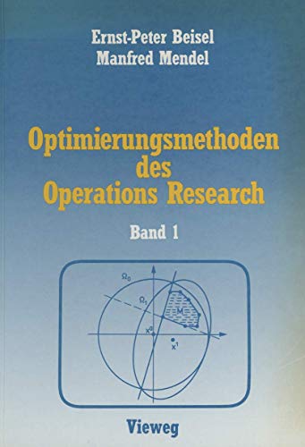 Preisvergleich Produktbild Lineare und ganzzahlige lineare Optimierung (Optimierungsmethoden des Operations-Research, Band 1)