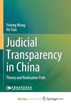 Judicial Transparency in China: Theory and Realization Path