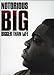 Notorious B.I.G.: Bigger Than Life