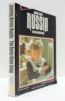 Hardcover Journey Across Russia: The Soviet Union Today (The National Geographic Society) Book