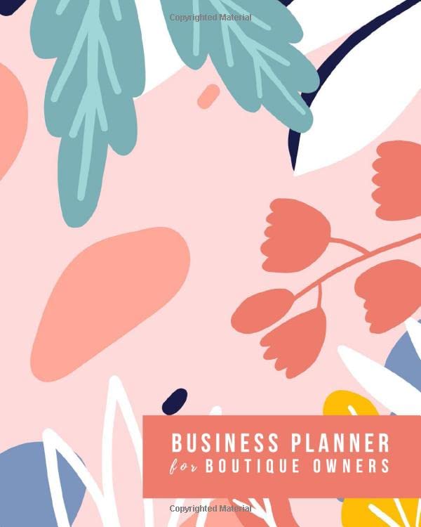 Business Planner for Boutique Owners: All-in-One Business Ledger Log Book Journal - Keep Track of Supplies, Shipping, Inventory, Sales, Expenses, ...