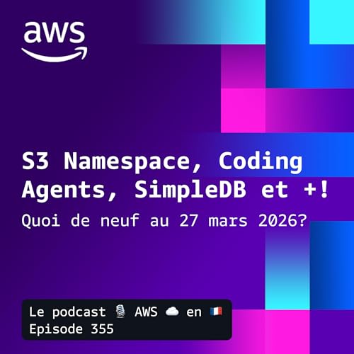 27 mars 2026 - S3 namespaces, SAM Kiro Power, Lambda Rust et Bedrock AgentCore Runtime