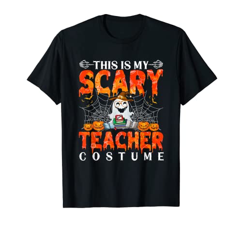 This Is My Scary Teacher Costume Halloween T-Shirt