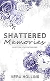 shattered memories larp  Shattered Memories: An Enemies to Lovers High School Romance (Hurtful Love Book 1) (English Edition)