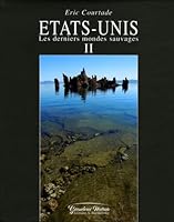 ETATS UNIS II DERNIERS MONDES SAUVAGE 2879232074 Book Cover
