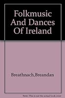 Folkmusic & Dances of Ireland B0014TIUL2 Book Cover