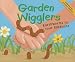 Garden Wigglers: Earthworms in Your Backyard (Backyard Bugs)