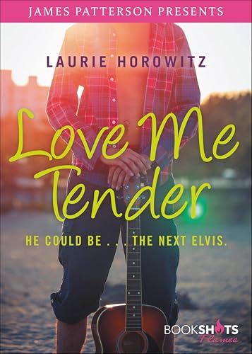 Love Me Tender (By: James Patterson,Laurie Horowitz)