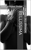 bellissima msc deck plan  Bellissima: Science Fiction Thriller (English Edition)
