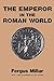 Emperor in the Roman World