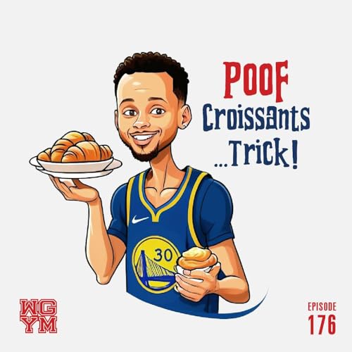 Episode 176 | "Poof Croissants.......Tricks" Podcast Por  arte de portada