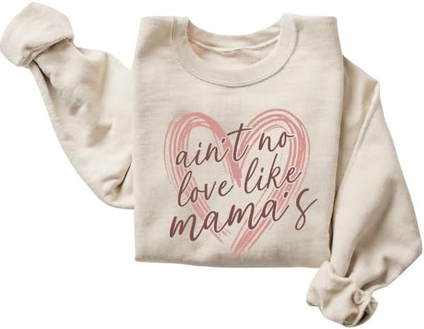 FITIN Ain't No Love Like Mama's Graphic Crewneck Sweatshirt, Heart Mom Design, Loving Mom Life Pullover, Gift for Mothers