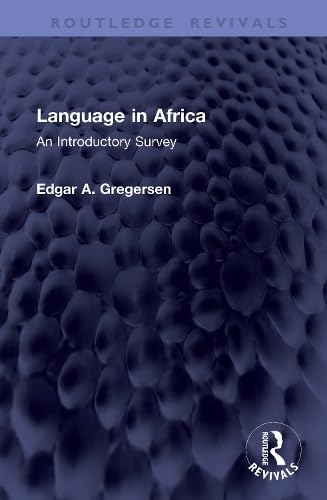 Language in Africa: An Introductory Survey (Routledge Revivals)