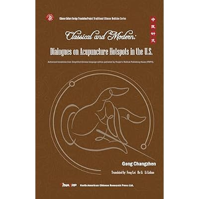 Classical and Modern: Dialogues on Acupuncture Hotspots in the U.S.
