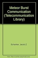 Meteor Burst Communications (Telecommunication Library) 089006444X Book Cover