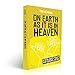 On Earth as It Is in Heaven: A Faith-Based Toolkit for Economic Justice