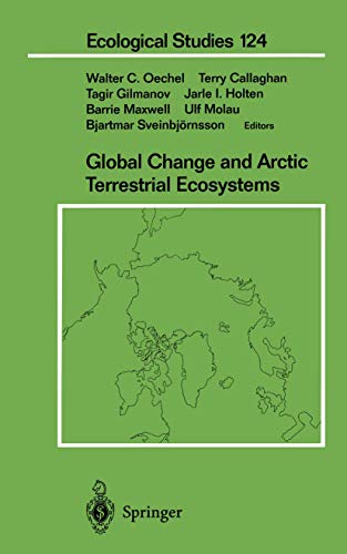 Global Change and Arctic Terrestrial Ecosystems (Ecological Studies, Band 124)