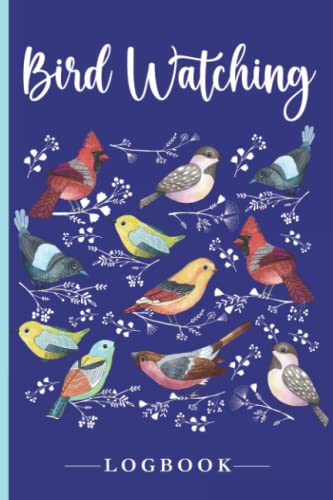 Bird Watching Logbook Journal: Bird Watching Notebook Sized 6'x9', 110 Pages - A Birdwatching Journal for Bird Watchers and Birders - Perfect Gifts For Birdwatchers