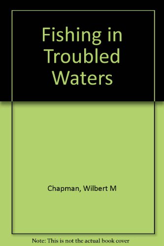 Fishing in troubled waters