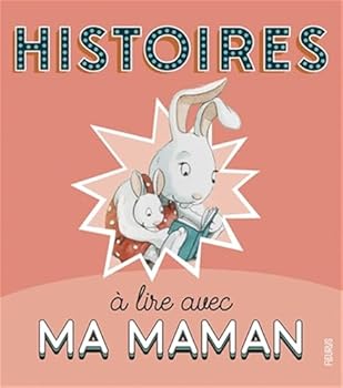 Hardcover Histoires à lire avec ma maman [French] Book