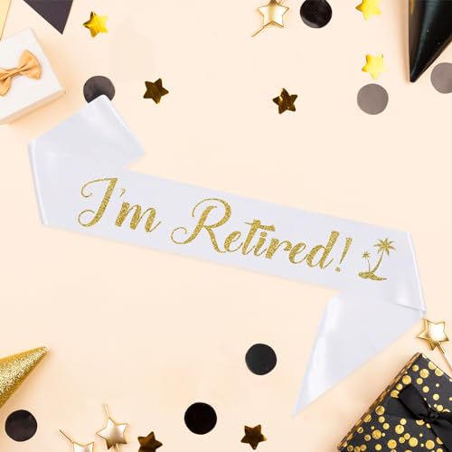 I'm Retired Sash, White Sash with Gold Glitter - Happy Retirement Farewell Party Decor - Retirement Gifts for Men and Women 5
