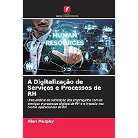 A Digitaliza&ccedil;&atilde;o de Servi&ccedil;os e Processos de RH