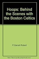 Hoops: Behind the Scenes With the Boston Celtics 0316373192 Book Cover