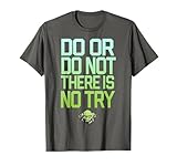 Star Wars Do Or Do Not There Is No Try Yoda T-Shirt C2 T-Shirt
