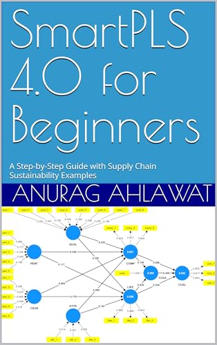 SmartPLS 4.0 for Beginners: A Step-by-Step Guide with Supply Chain Sustainability Examples image 2