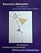 Geometric Abstraction: Latin American Art from the Patricia Phelps de Cisneros Collection = Abstraccion Geometrica: Arte Latinoamericano en la Coleccion Patricia Phelps de Cisneros